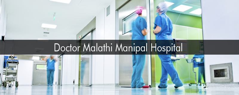 Doctor Malathi Manipal Hospital 